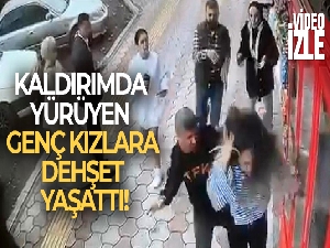 Kaldırımda yürüyen genç kızlara önce taciz, sonra darp