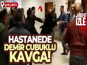 Hastanedeki demir çubuklu kavga kameraya yansıdı