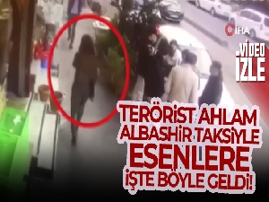 Terörist Ahlam Albashir'in taksiyle Esenler'e geldiği görüntüler ortaya çıktı