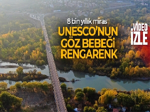 UNESCO'nun göz bebeği rengarenk