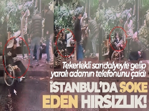 İstanbul'da şoke eden hırsızlık kamerada: Tekerlekli sandalyeyle gelip yaralı adamın telefonunu çaldı