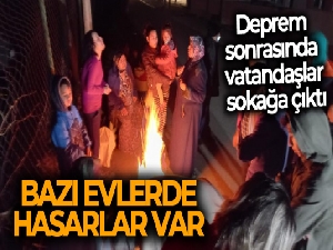 Deprem sonrasında vatandaşlar sokağa çıktı, ısınmak için ateş yaktı