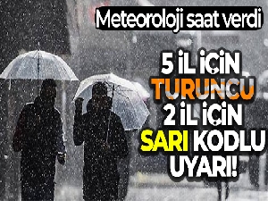 Meteoroloji saat verdi: Sağanak yağış geliyor