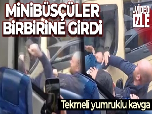 Minibüsçülerin tekmeli tokatlı kavgası kamerada