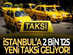 İstanbul'a 2 bin 125 yeni taksi