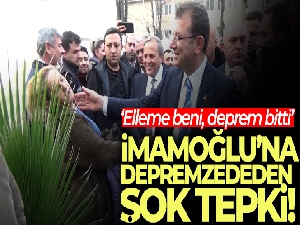 İmamoğlu'na 'deprem bitti neredesin' tepkisi