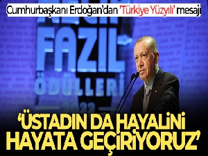 Cumhurbaşkanı Erdoğan: 'Türkiye Yüzyılı ile üstadın hayalini hayata geçiriyoruz'
