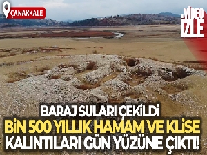 Baraj suları çekilince ortaya çıkan bin 500 yıllık hamam ve kilise kalıntıları dron ile görüntülendi