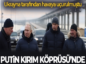 Putin saldırı sonrası onarılan Kırım Köprüsü'nü ziyaret etti