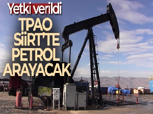 Siirt'te TPAO petrol arayacak