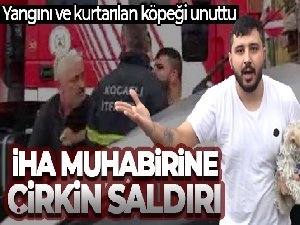 İHA muhabirine çirkin saldırı