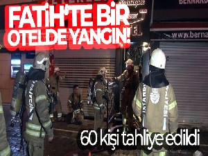 Fatih'te 6 katlı otelde çıkan yangında 60 kişi tahliye edildi