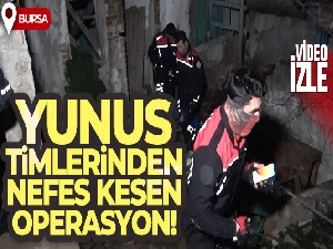 Bursa'da yunus timlerinden nefes kesen operasyon