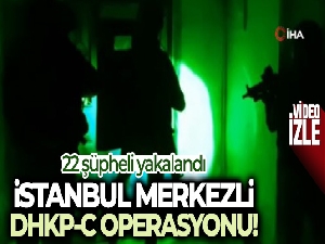 İstanbul merkezli 5 ilde DHKP/C'ye operasyon: 22 gözaltı
