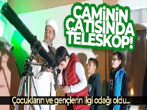 Çatısına teleskop kurulan cami, çocukların ve gençlerin ilgisini çekiyor