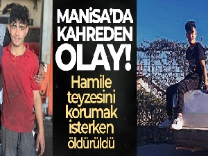 Hamile teyzesini korumak isterken öldürüldü
