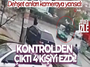 Kontrolden çıkan aracın 4 kişiyi ezdiği anlar kameraya yansıdı