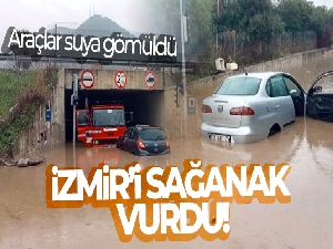 İzmir'i sağanak vurdu: Araçlar suya gömüldü