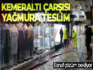 Kemeraltı Çarşısı yağmura teslim
