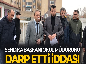 Okul müdürü 'sendika başkanı tarafından darp edildim' dedi şikayetçi oldu