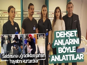 Sağlıkçılar, saldırısına uğradıkları şahsın hayatını kurtarma anlarını anlattı