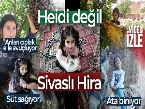Heidi değil, Sivaslı Hira