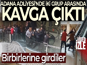 Adana Adliyesinde kavga: O anlar kamerada