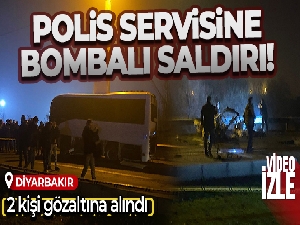 Diyarbakır'da polis servisine bombalı saldırı!