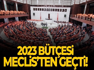 2023 yılı bütçesi Meclis'ten geçti