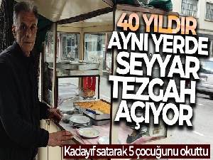 40 yıldır aynı yerde seyyar tezgah açıyor
