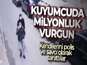Polis ve savcı yalanıyla kuyumcudan milyonluk vurgun yaptılar