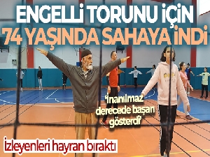Engelli torunu için 74 yaşında sahaya indi, izleyenleri hayran bıraktı