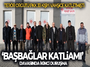 'Başbağlar Katliamı' davasında ikinci duruşma görüldü
