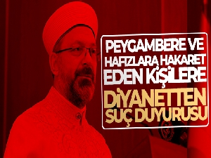 Peygambere ve hafızlara hakaret eden kişilere Diyanetten suç duyurusu