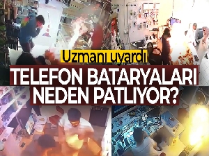 Uzmanı, telefon bataryalarının neden patladığını anlattı