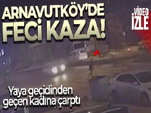 Arnavutköy'de yaya geçidinden geçen kadına otomobil çarptı