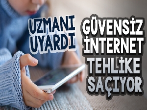 Uzmanı uyardı: Güvensiz internet tehlike saçıyor, çocuklar zarar görüyor