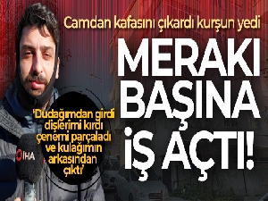 Küçükçekmece'de camdan kafasını çıkaran adam kurşun yedi