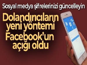 Dolandırıcıların yeni yöntemi Facebook'un açığı oldu