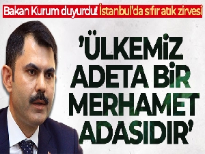 Bakan Kurum: 'Türkiye; 2053 yılına kadar tüm atıklarını dönüştüren bir ülke olmak için var gücüyle çalışmaktadır'