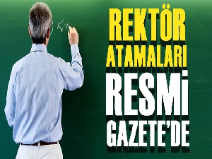 Rektör atamaları Resmi Gazete'de