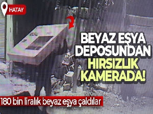 Beyaz eşya deposundan hırsızlık kamerada