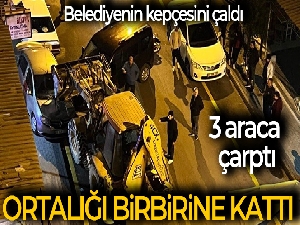 Belediyenin kepçesini çalıp, 3 araca çarpan şüpheli tutuklandı