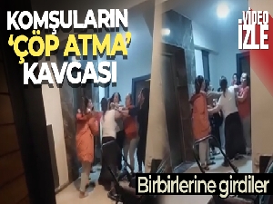 Komşuların 'çöp atma' kavgası kamerada