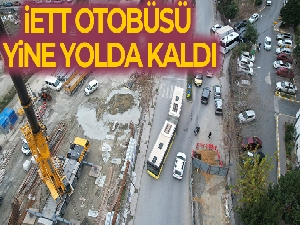 İETT otobüsü arızasına bir yenisi daha eklendi