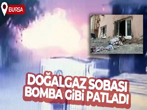 Doğalgaz sobasının bomba gibi patladığı anlar kameralarda