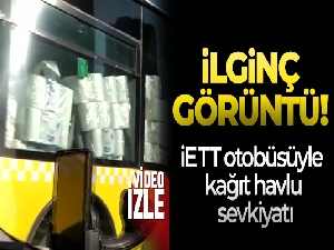 İETT otobüsüyle kağıt havlu sevkiyatı kamerada