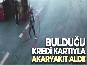 Bulduğu kredi kartıyla aracına akaryakıt aldı o anlar kamerada