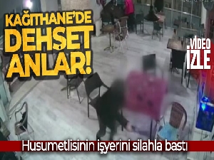 Kağıthane'de dehşet anları kamerada: Husumetlisinin işyerini silahla böyle bastı