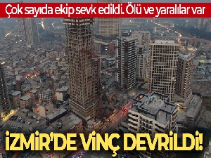 İzmir'de inşaatın kule vinci devrildi: 5 ölü, 2 yaralı
